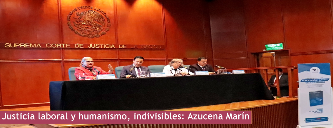Justicia laboral y humanismo, indivisibles: Azucena Marín